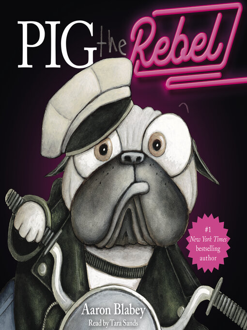 Title details for Pig the Rebel by Aaron Blabey - Available
